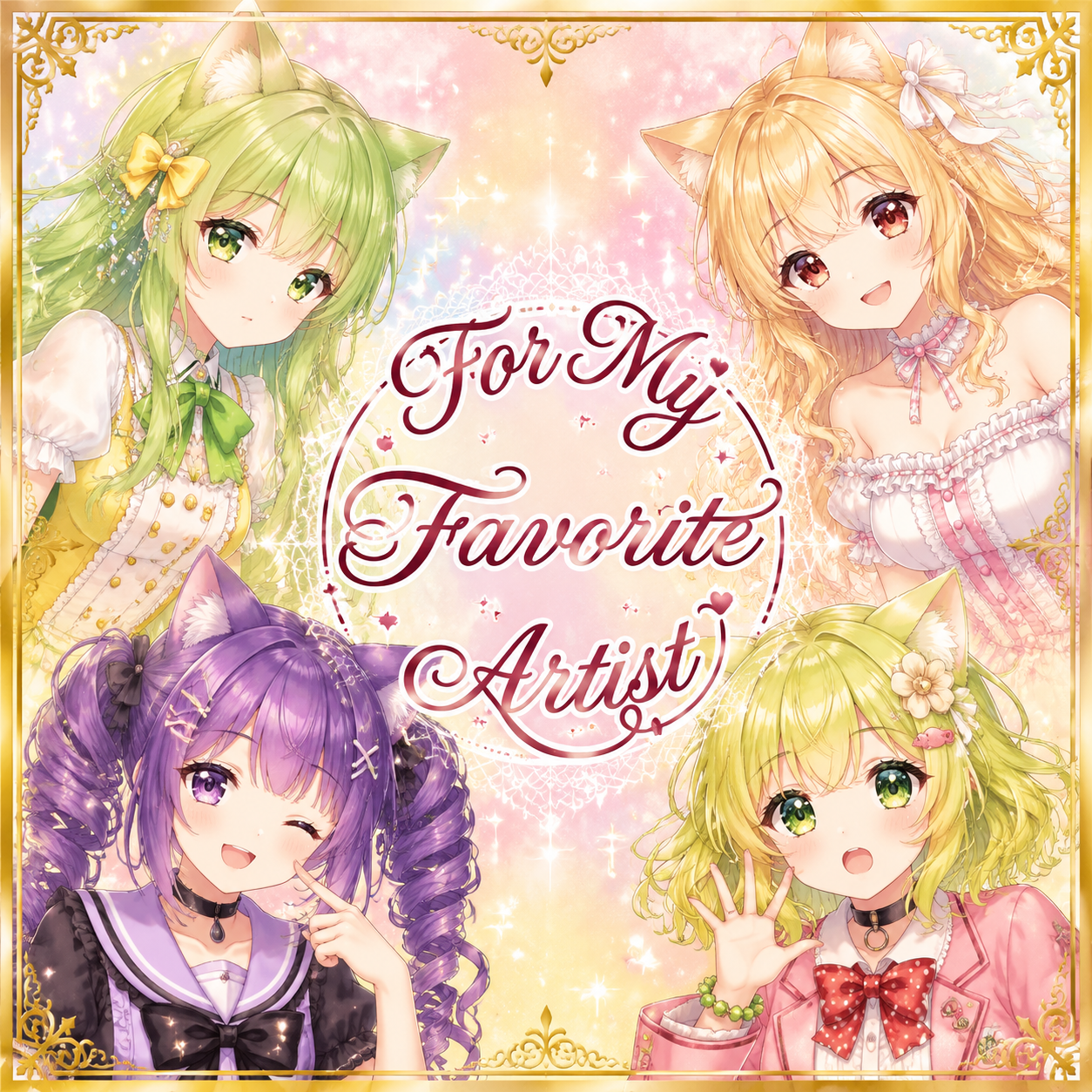 For My Favorite Artist (4 Cat Girls!)
